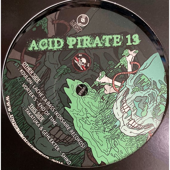 Koulon, Vortek's, Takatuka, Gehlektek***Acid Pirate 13
