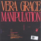 Vera Grace***Manipulation EP