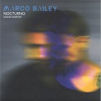 Marco Bailey***Nocturno Album Sampler