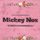 Mickey Nox***Strictly Commercial