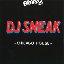 DJ Sneak***Chicago House EP