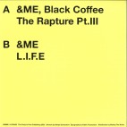Me, Black Coffee***The Rapture Pt.III