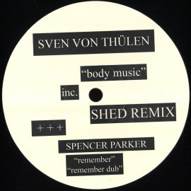 Sven Von Thulen, Spencer Parker***Body Music / Remember