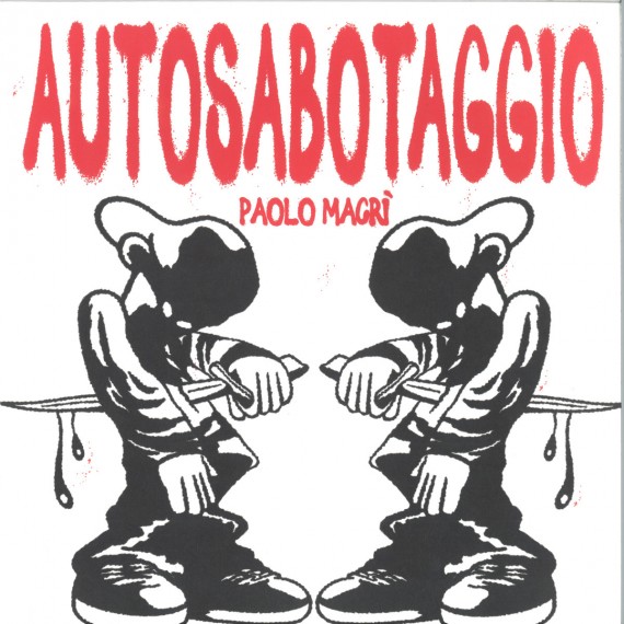 Paolo Macrì***Autosabotaggio LP 2x12"