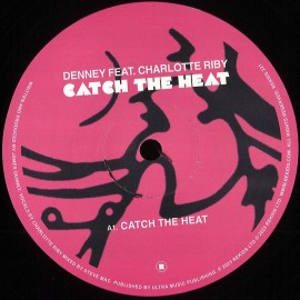 Denney, Charlotte Riby***Catch The Heat