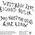 Westbam, Richard Butler***You Need The Drugs (&ME Remix)