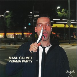 Manu Calmet***Pyjama Party EP