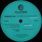 Fabrice Lig***The Mental Bandwidth Remixes