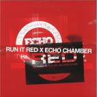 Run It Red x Echo Chamber***ECHORED001 (2x12")
