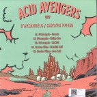 D'arcangelo, Karsten Pflum***Acid Avengers 029