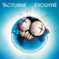 Taciturne***Exogyne