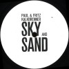 Paul Kalkbrenner, Fritz Kalkbrenner***Sky And Sand EP