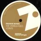 Frankie Bones***The Unreleased Joints