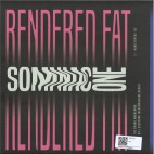 Somniac One***Rendered Fat