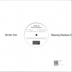 BORDER ONE***WEAVING SHADOWS EP