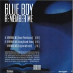BLUE BOY***REMEMBER ME (REMIXES)
