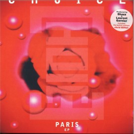 CHOICE (LAURENT GARNIER / SHAZZ)***PARIS EP