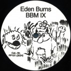 Eden Burns***Big Beat Manifesto Vol. IX