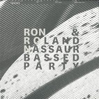 Ron & Roland***Nassaur Bassed Party