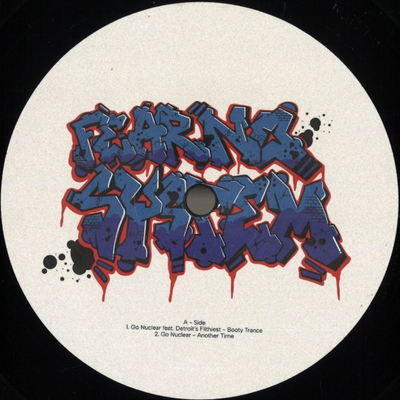 Go Nuclear Featuring Detroit’s Filthiest***Booty Trance EP
