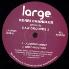 Kerri Chandler***Raw Grooves 3