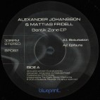 ALEXANDER JOHANSSON & MATTIAS FRIDELL***BENTIK ZONE EP