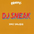 DJ Sneak***Disko Dialogue EP