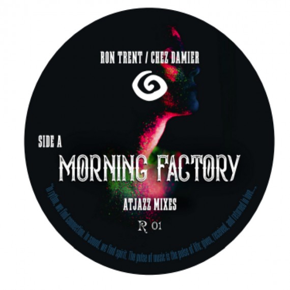 Ron Trent & Chez Damier, Atjazz, Ben Vedren***Morning Factory Remixes