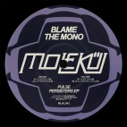 Blame the Mono***Pulse Peristers EP