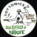 Sam Ruffillo & Kapote***Robot Salsa Remix EP