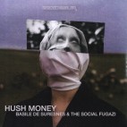 Basile De Suresnes&The Social Fugazi***Hush Honey
